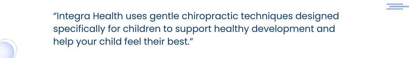 Pediatric Chiropractic Care: Helping Your Child's Body Function at Its Best