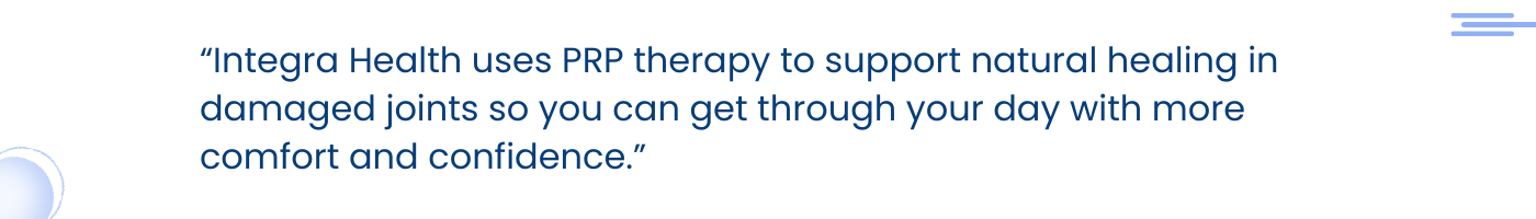 PRP Treatments for Joint Pain: Helping Damaged Joints Heal Naturally